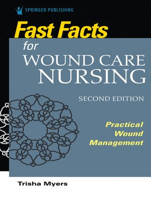 cover image of Fast Facts for Wound Care Nursing